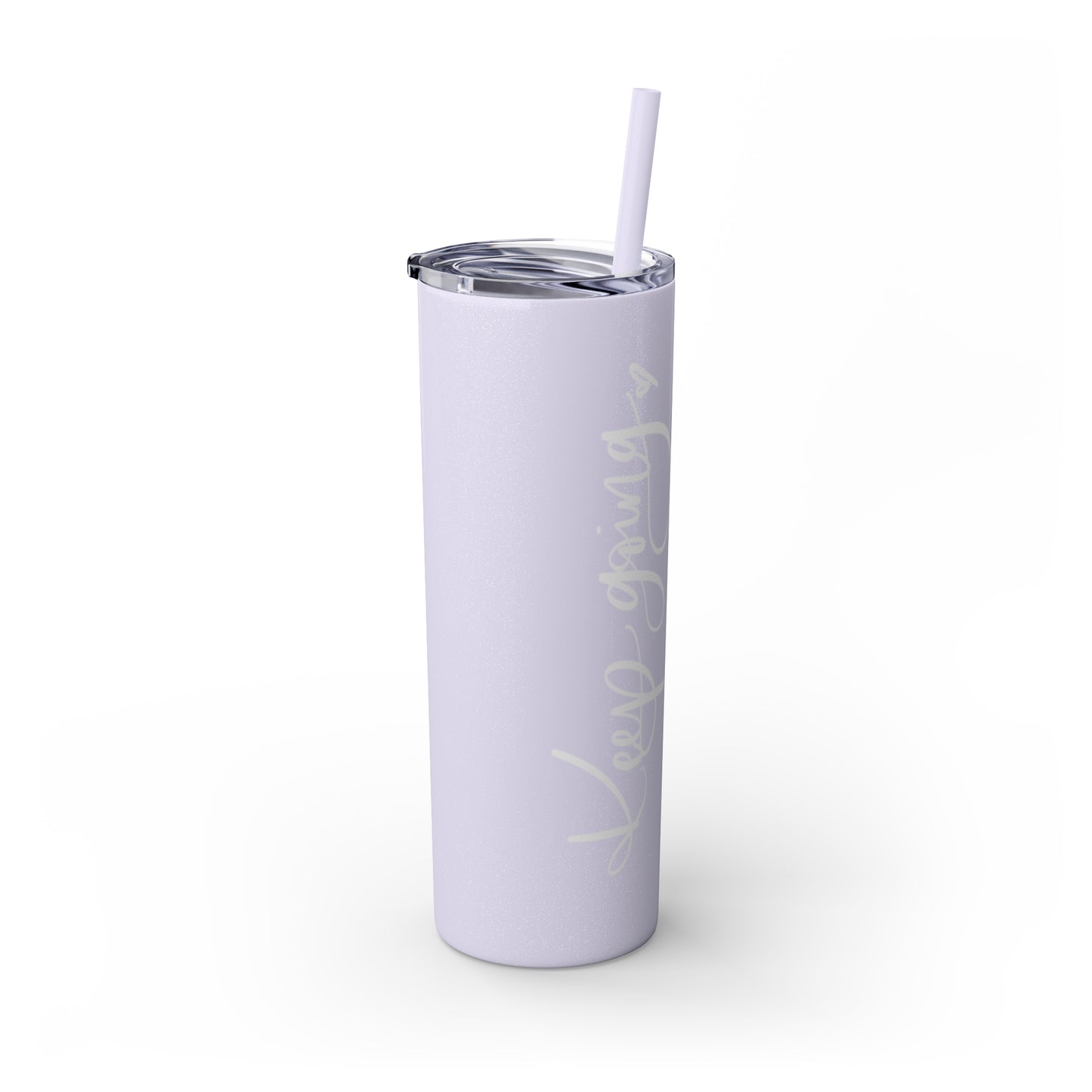 Keep Going Skinny Tumbler, 20oz