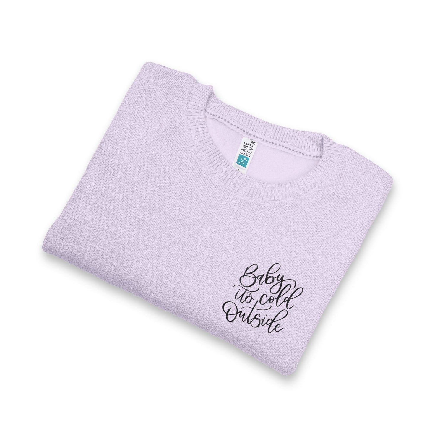 Holiday Sweatshirt - Baby It’s Cold (Embroidery)