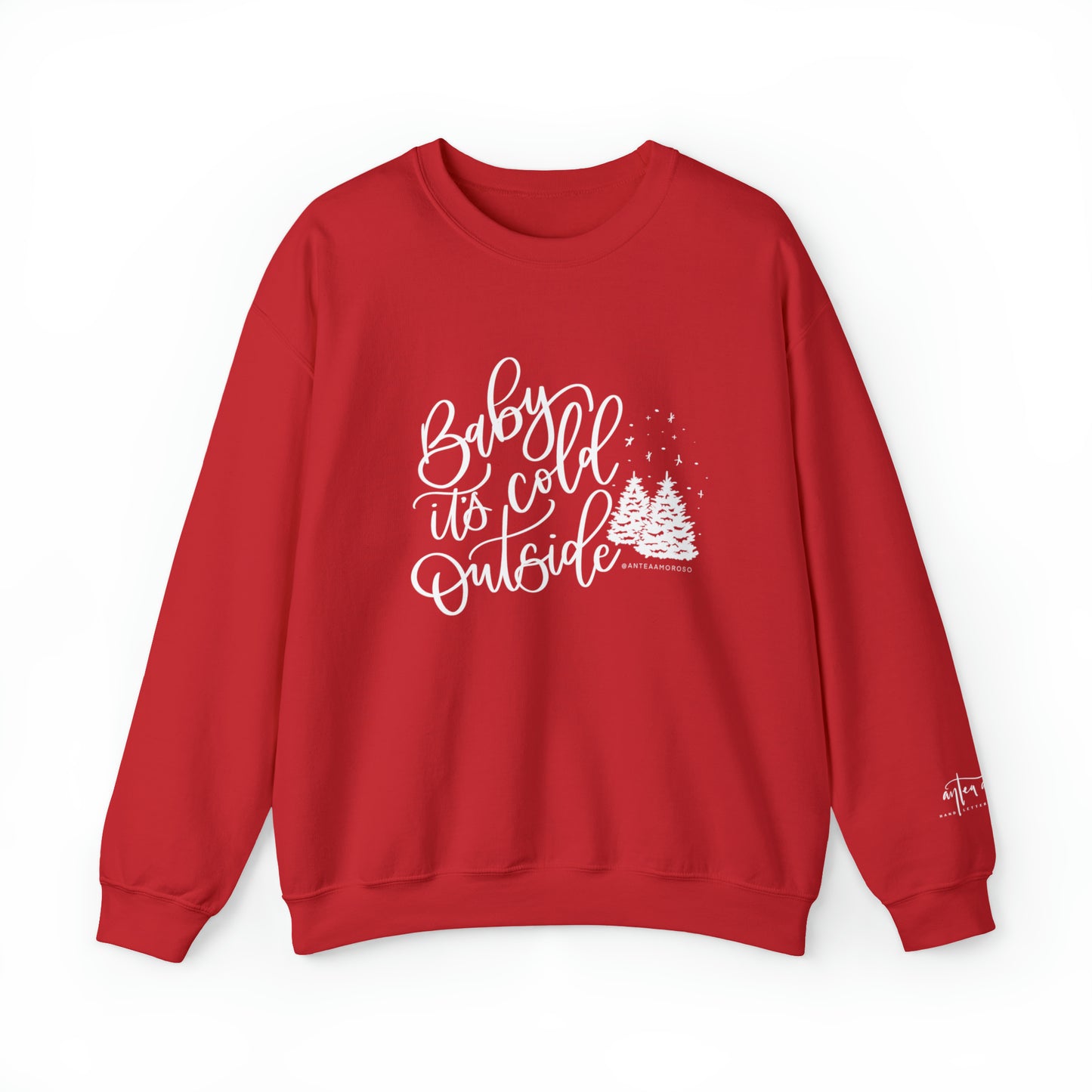 Holiday Sweatshirt - Baby It's Cold Outside