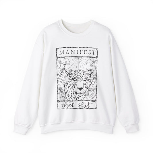 Manifest That Sh*t Crewneck Sweatshirt