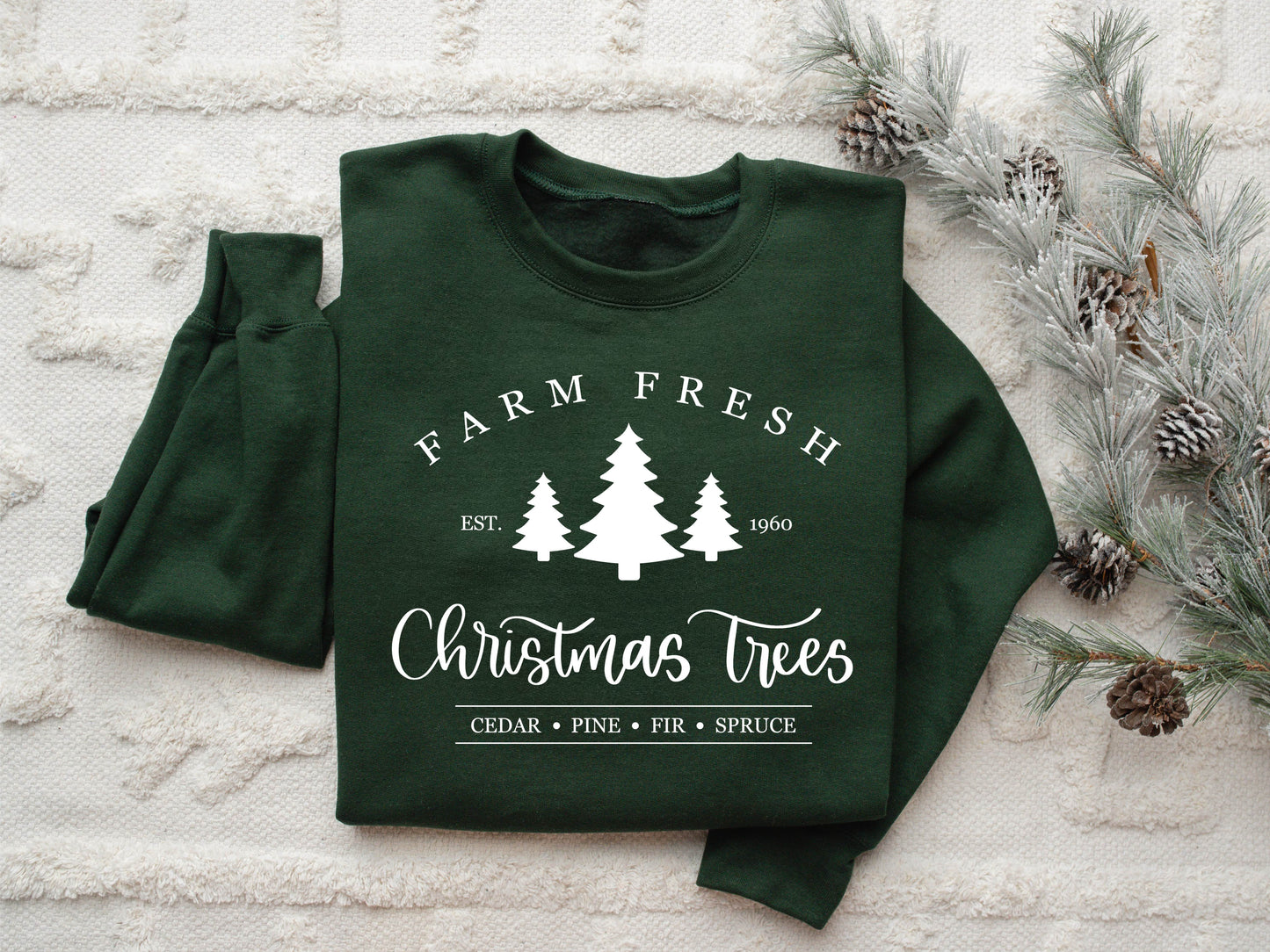 Holiday Sweatshirt - Farm Fresh Trees