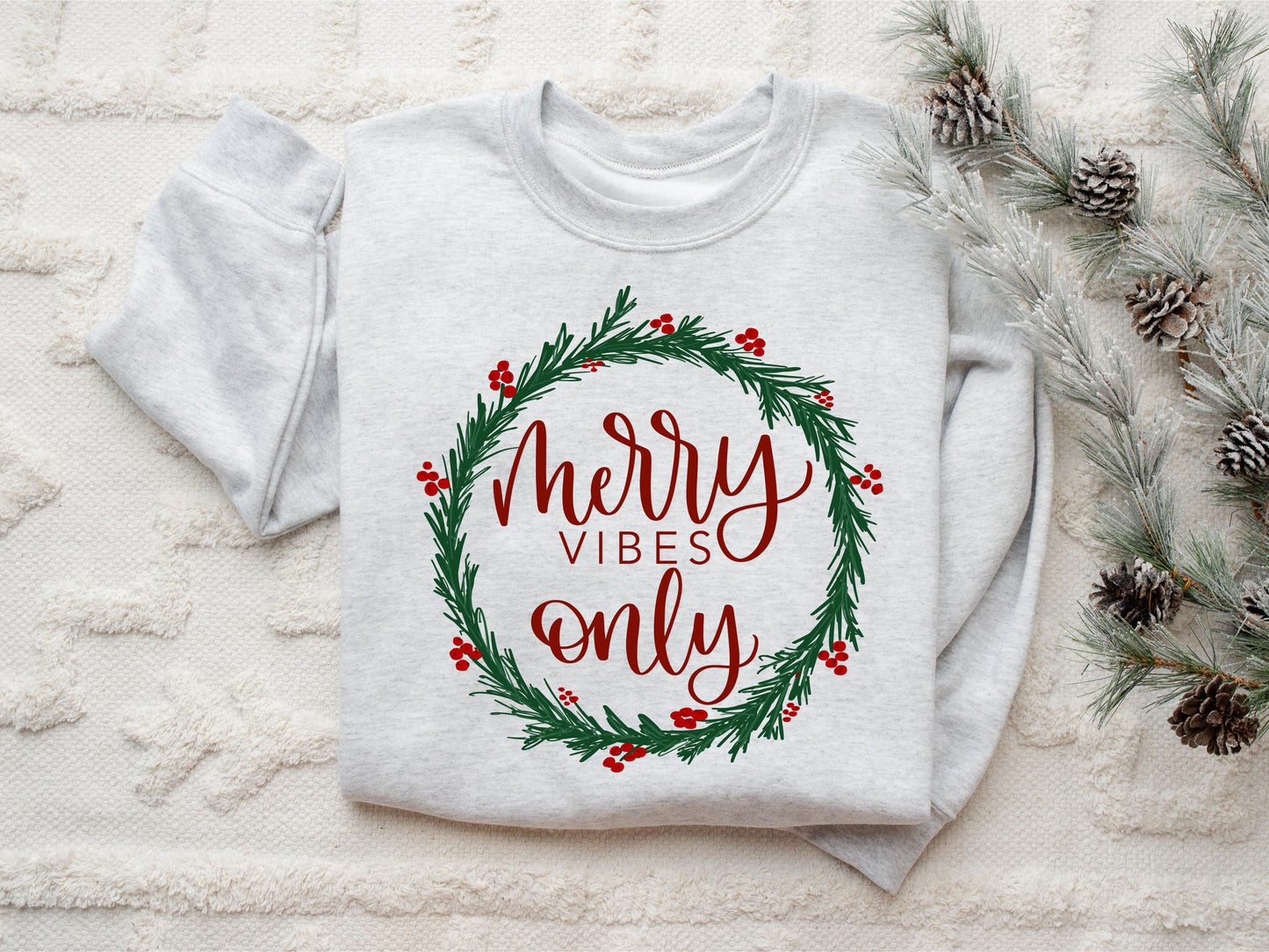 Holiday Sweatshirt - Merry Vibes Only