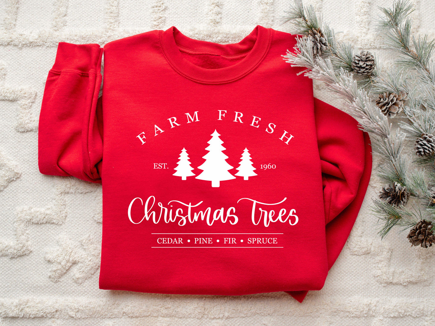 Holiday Sweatshirt - Farm Fresh Trees