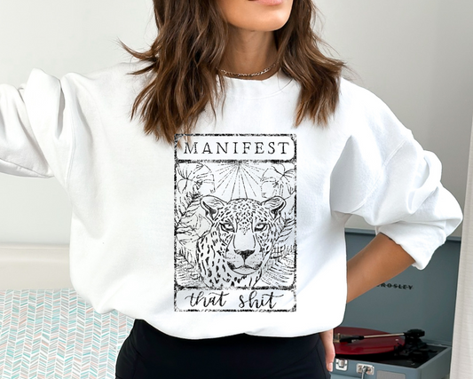 Manifest That Sh*t Crewneck Sweatshirt