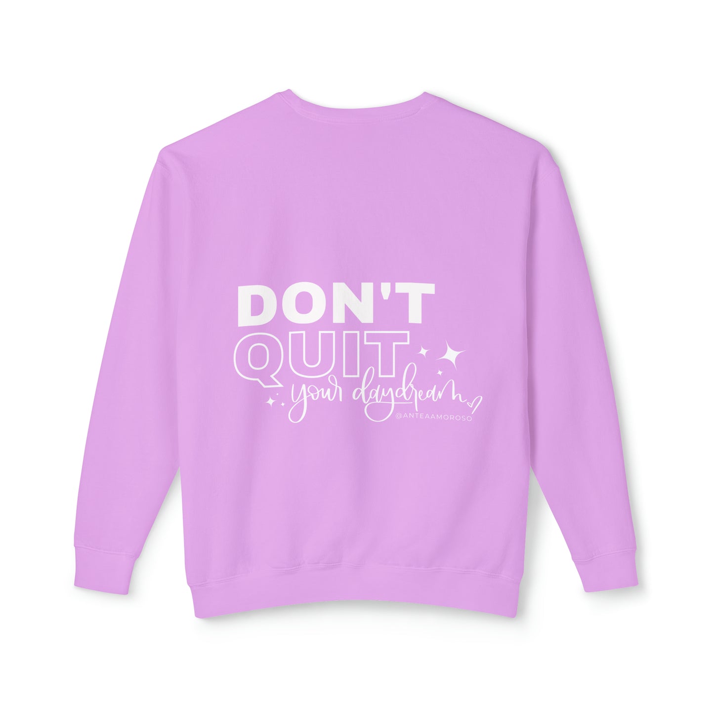 Don’t Quit Your Daydream Crewneck