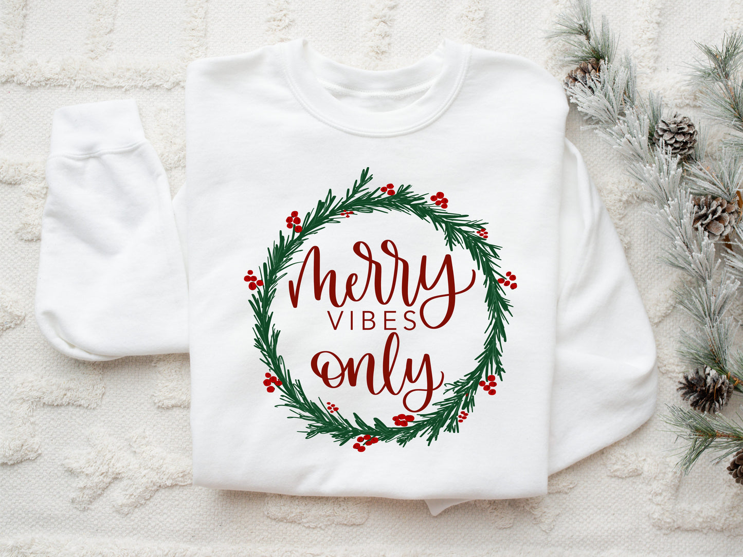 Holiday Sweatshirt - Merry Vibes Only