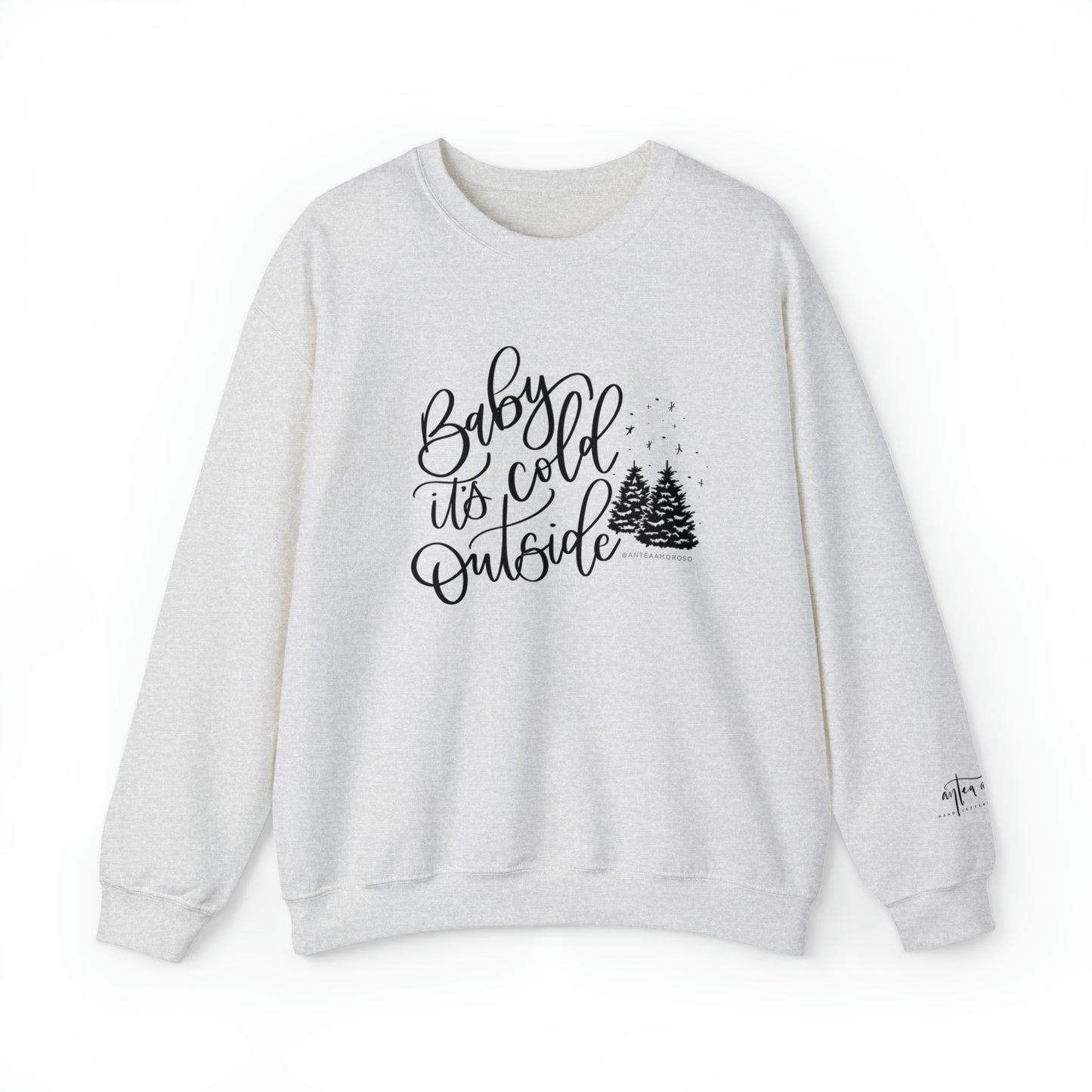 Holiday Sweatshirt - Baby It's Cold Outside