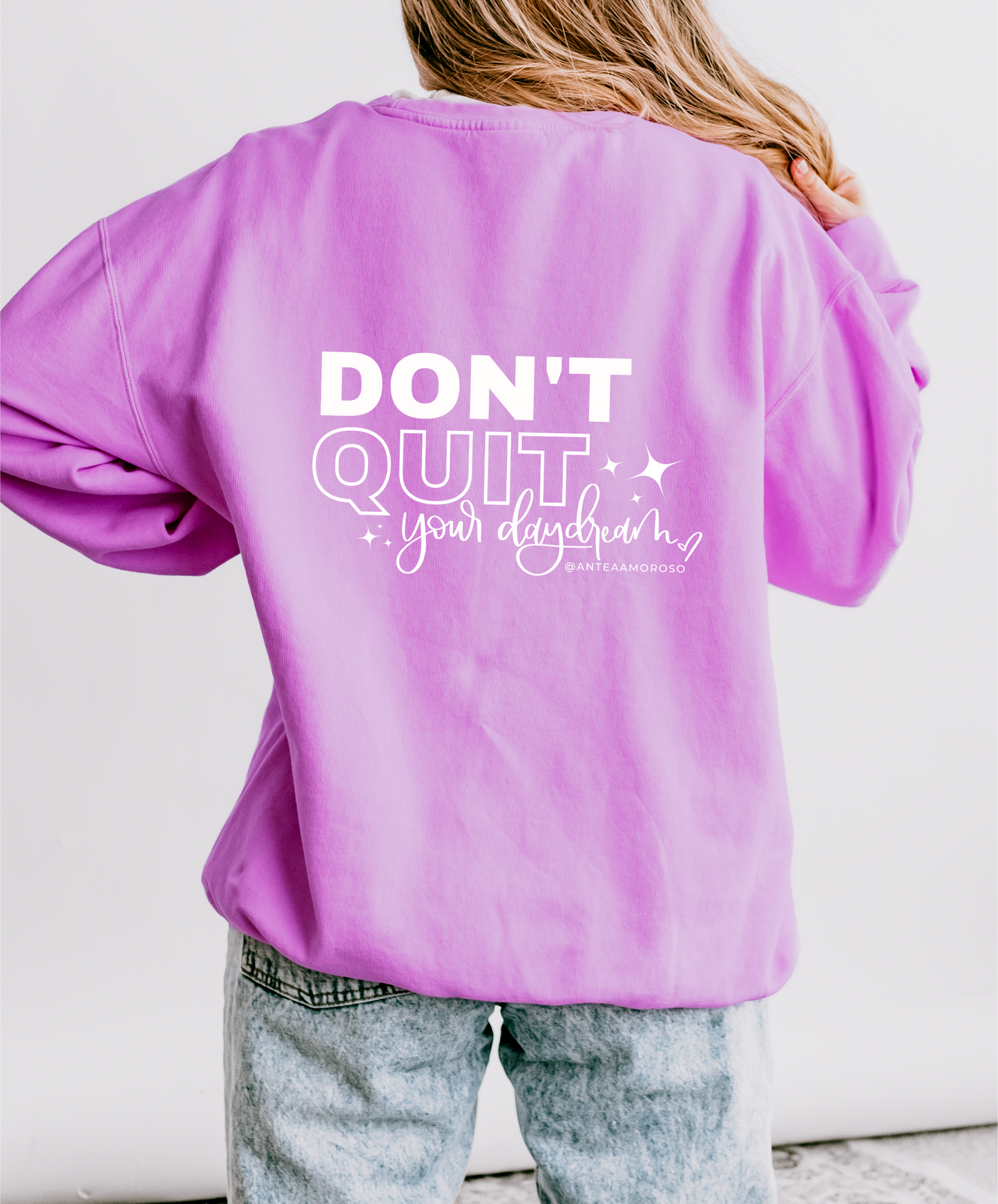 Don’t Quit Your Daydream Crewneck